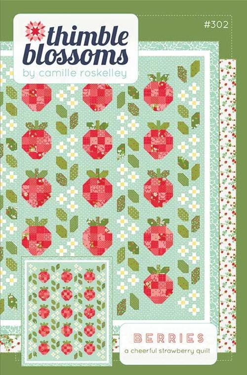 Berries Strawberry Quilt Pattern by Thimble Blossoms Camille Roskelley - PAPER Pattern Summer Scrappy Quilt Pattern